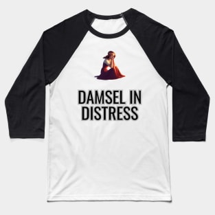 Princess Damsel in Distress Baseball T-Shirt